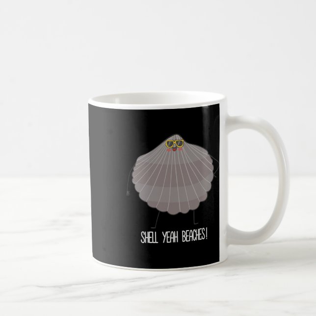 Shell Yeah Beaches Funny Beach Shell  Coffee Mug (Right)