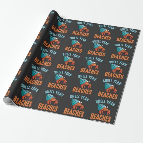 Shell Yeah Beaches Rude Offensive Quote Crab Wrapping Paper