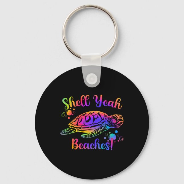 Shell Yeah Beaches Tie Dye Turtle Shell Yeah 2  Keychain (Front)