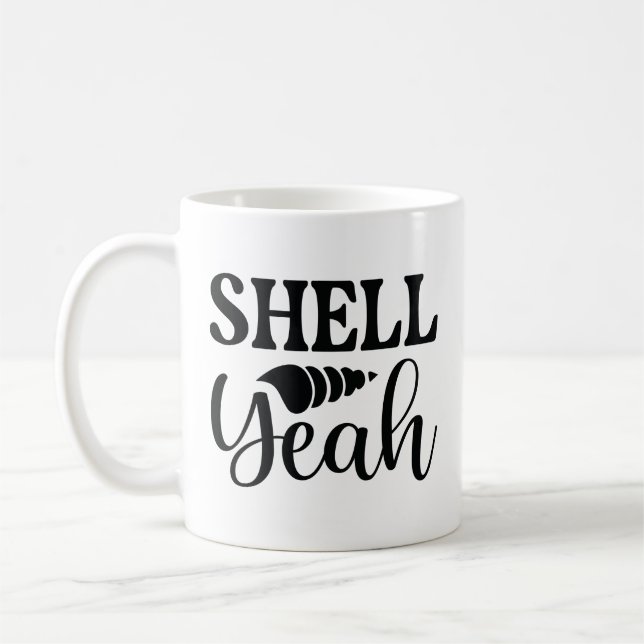 Shell Yeah Coffee Mug (Left)