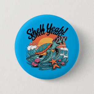 Shell Yeah Cute Turtle Ocean Beach Pun Summer Button