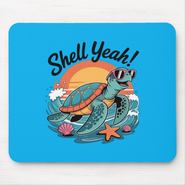 Shell Yeah Cute Turtle Ocean Beach Pun Summer Mouse Pad (Front)