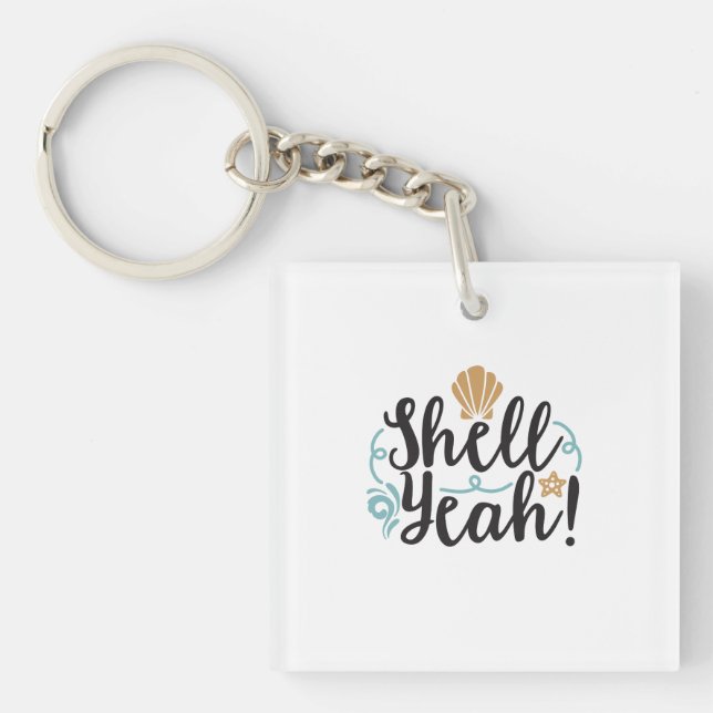 Shell Yeah Keychain (Front)