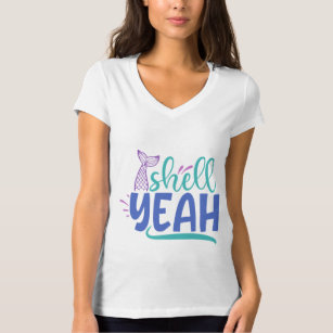 Shell yeah T-Shirt