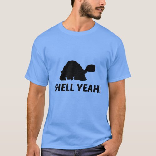 SHELL YEAH T_Shirt