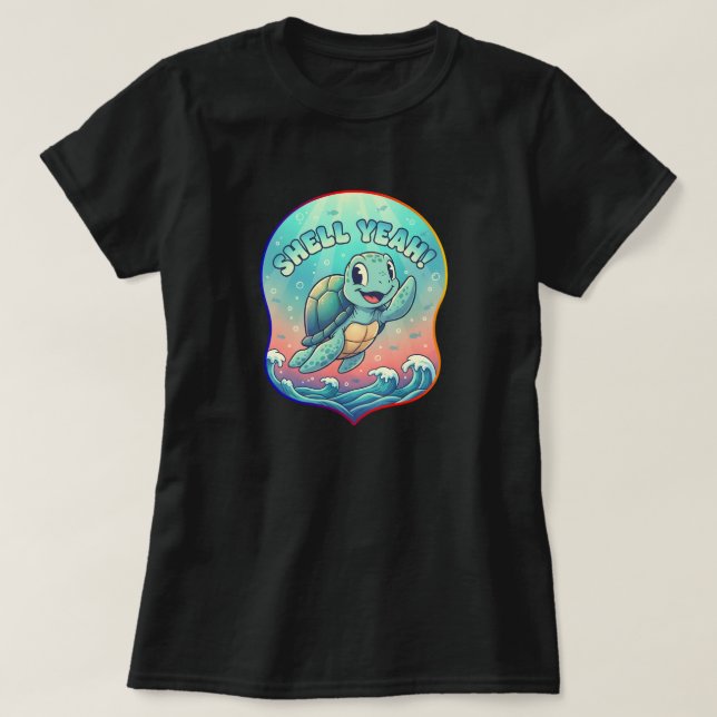 SHELL YEAH! T-Shirt (Design Front)