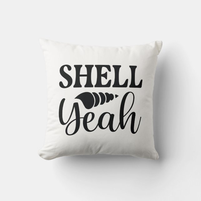 Shell Yeah Throw Pillow (Front)