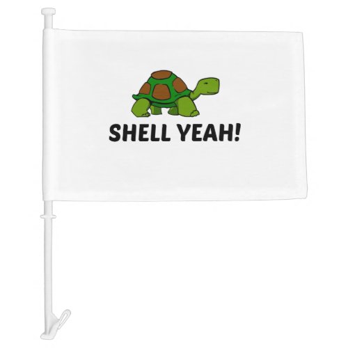 SHELL YEAH TURTLE CAR FLAG