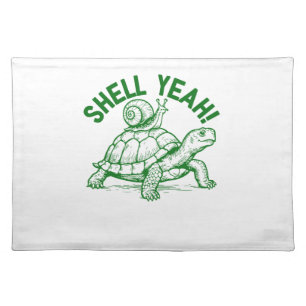 Shell Yeah Turtle Snail Funny Cloth Placemat