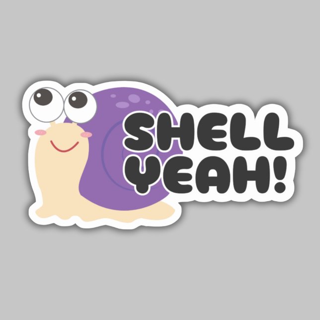 Shell Yeah! Waterproof Sticker (Creator Uploaded)