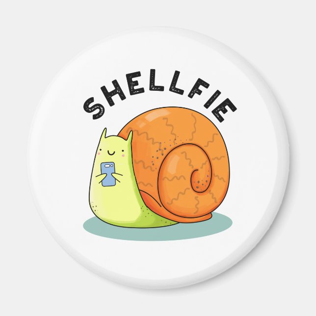 Shellfie Funny Snail Selfie Pun  Magnet (Front)