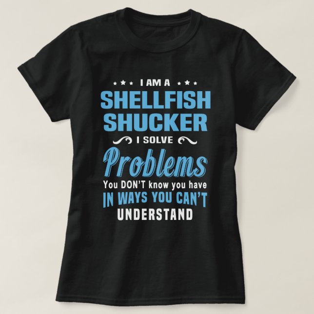 Shellfish Shucker T-Shirt (Design Front)