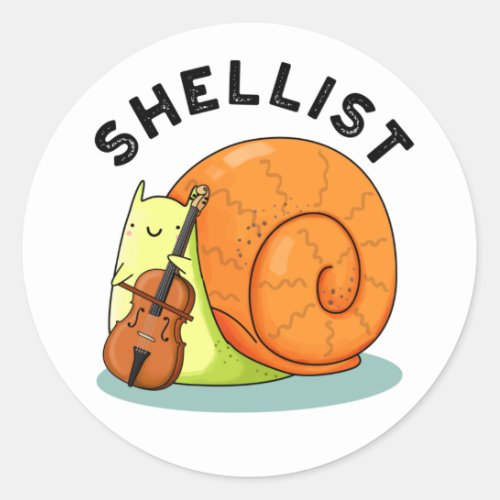 Shellist Funny Snail Cello Pun Classic Round Sticker