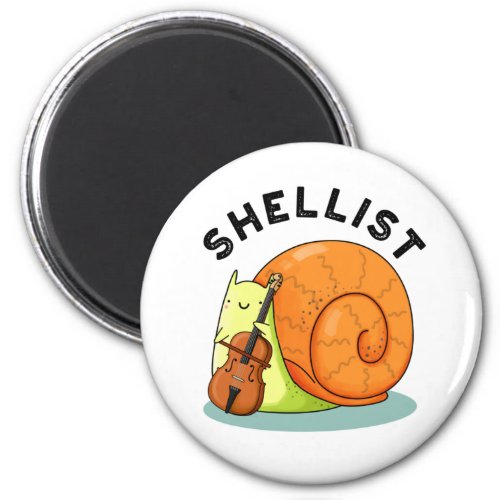 Shellist Funny Snail Cello Pun Magnet