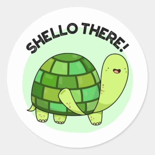 Shello There Funny Tortoise Pun  Classic Round Sticker