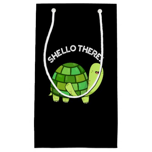Shello There Funny Tortoise Pun Dark BG Small Gift Bag