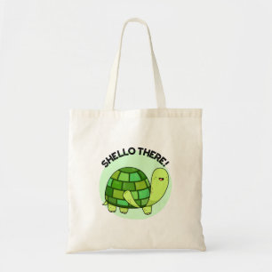 Shello There Funny Tortoise Pun Tote Bag