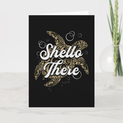 Shello There Turtle Lover Turtles Sea Funny Gift Card