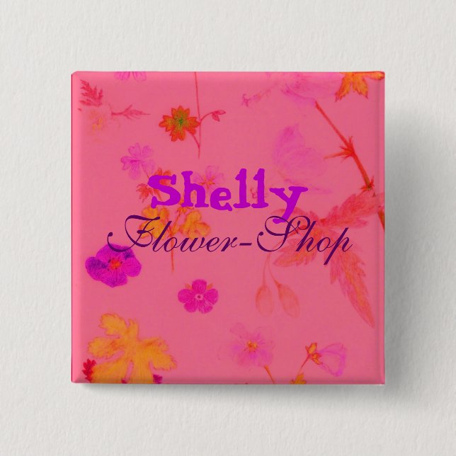 , Shelly, Flower-Shop Pinback Button (Front)