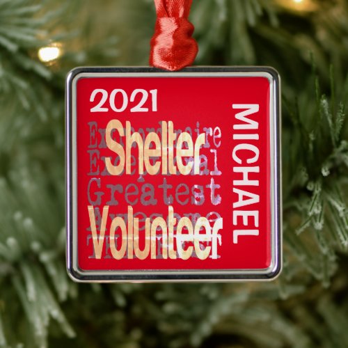 Shelter Volunteer Extraordinaire CUSTOM Metal Ornament