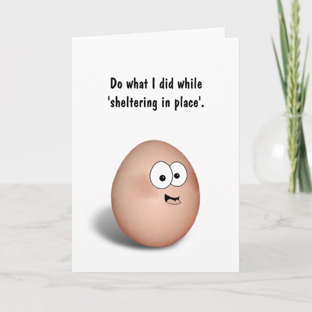 Sheltering in place. Humorous card (Front)