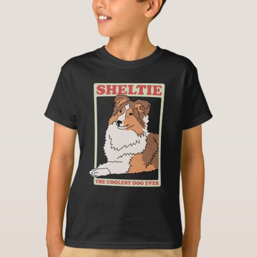Sheltie Coolest Dog  Shetland Sheepdog T_Shirt