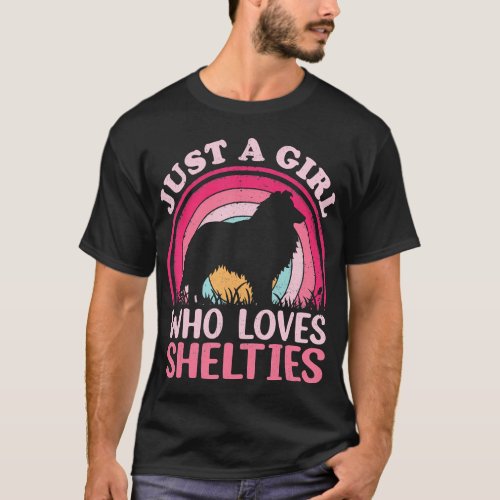 Sheltie Dog Lover Vintage Just A Girl Who Loves Sh T_Shirt