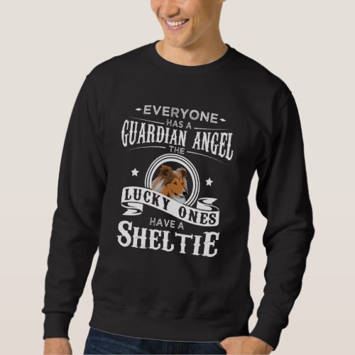 Sheltie Dog Owner Funny Gift Idea Sweatshirt