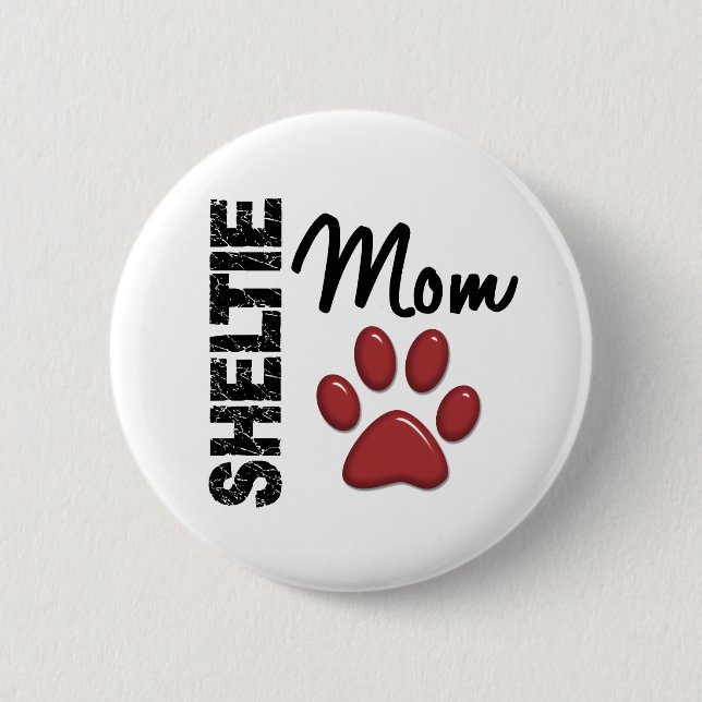 Sheltie Mom 2 Button (Front)