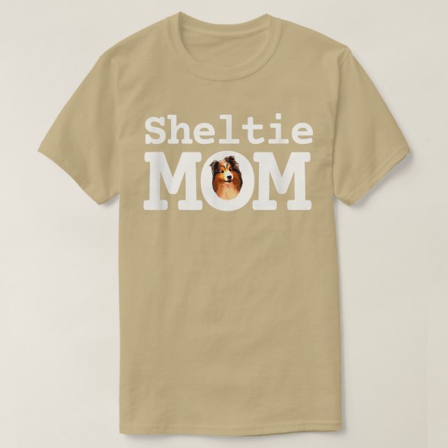 Sheltie Mom Cute Shetland Sheepdog  T-Shirt (Design Front)