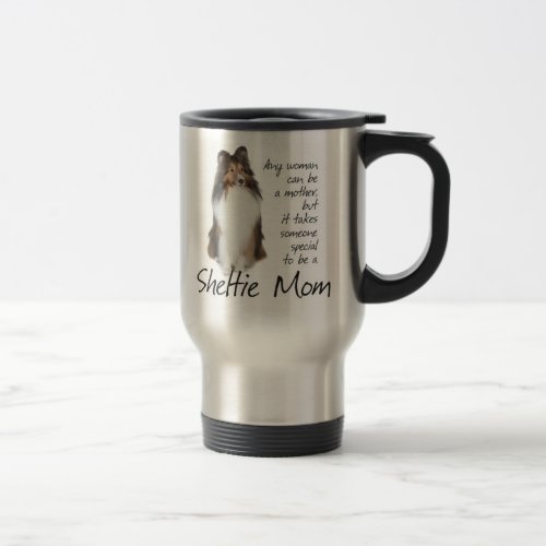 Sheltie Mom Travel Mug