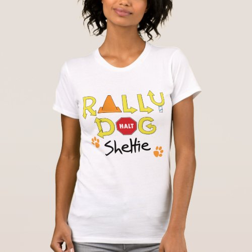 Sheltie Rally Dog T_Shirt