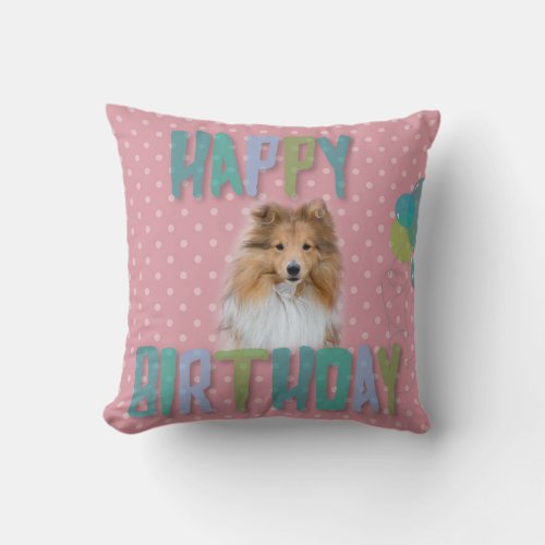 Sheltie Shetland sheepdog Happy Birthday Throw Pillow