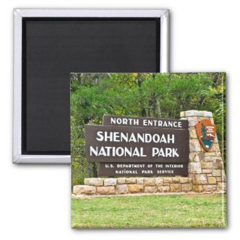 Shenandoah National Park North Entrance Sign Magnet by scenesfromthepast at Zazzle