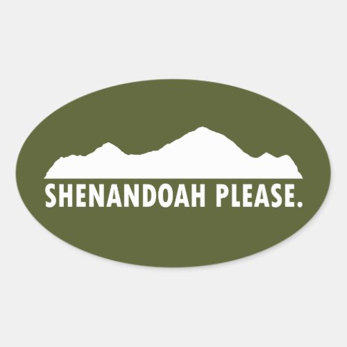 Shenandoah Please Oval Sticker