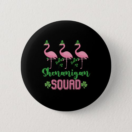 Shenanigan Squad Flamingo Leprechaun St Patricks  Button