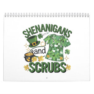Shenanigans and Scrubs Funny Nursing St Patrick's  Calendar
