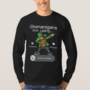 Shenanigans Are Calling St Patrick s Day Leprechau T-Shirt
