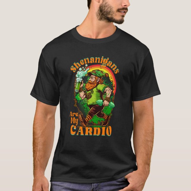 Shenanigans Are My Cardio Gym Cute St Patrick's Da T-Shirt (Front)