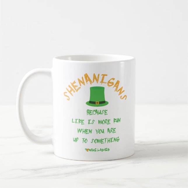 Shenanigans Coffee Mug (Left)