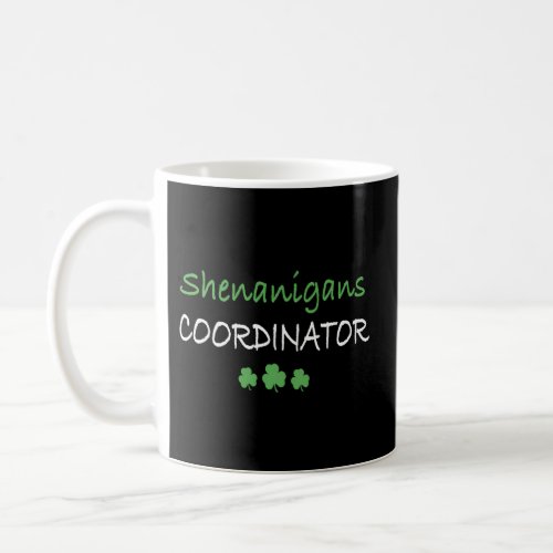 Shenanigans Coordinator Coffee Mug