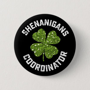 Shenanigans Coordinator Funny St Patrick's Day Button