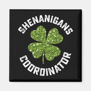 Shenanigans Coordinator Funny St Patrick's Day Magnet