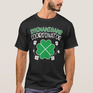 Shenanigans Coordinator Funny St Patricks Day Teac T-Shirt
