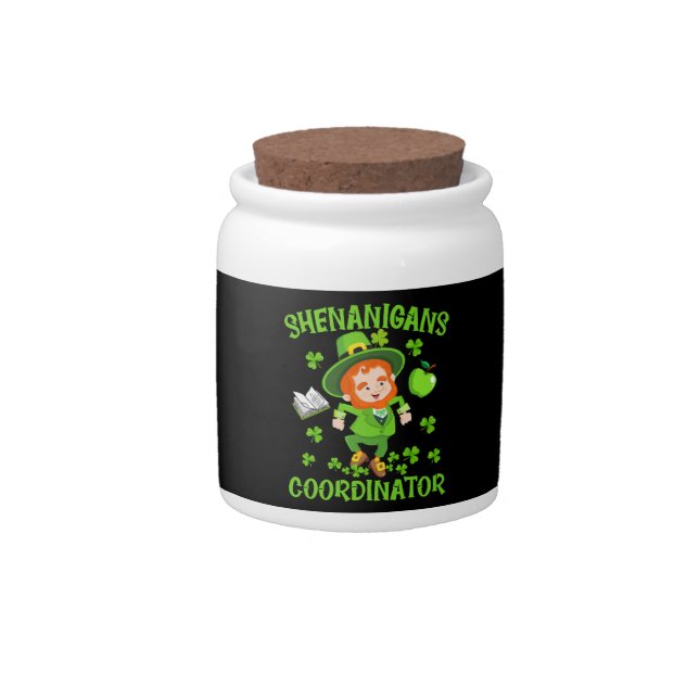 Shenanigans Coordinator Funny Teacher St Patrick's Candy Jar (Front)