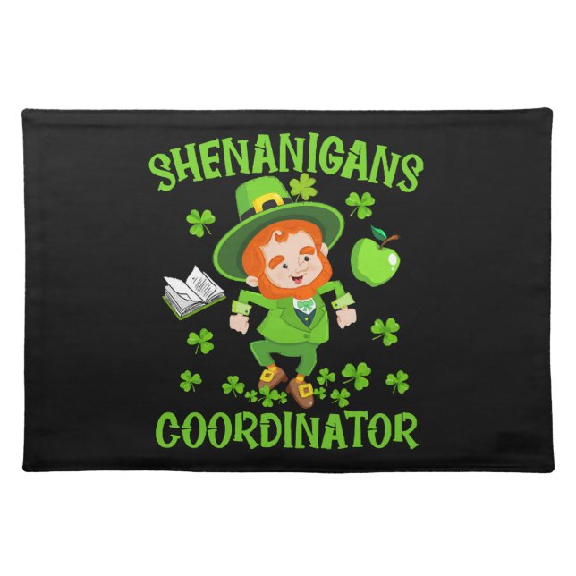 Shenanigans Coordinator Funny Teacher St Patrick's Cloth Placemat (Front)