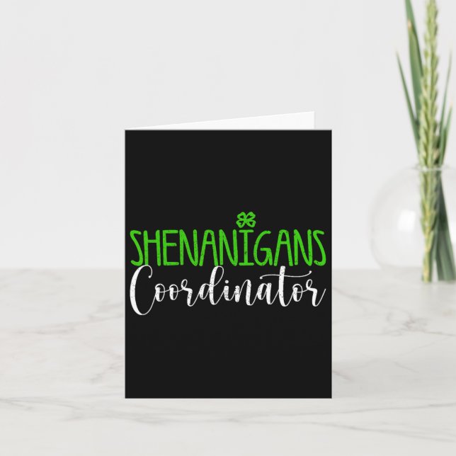 Shenanigans Coordinator Happy St Patricks Day Iris Card (Front)