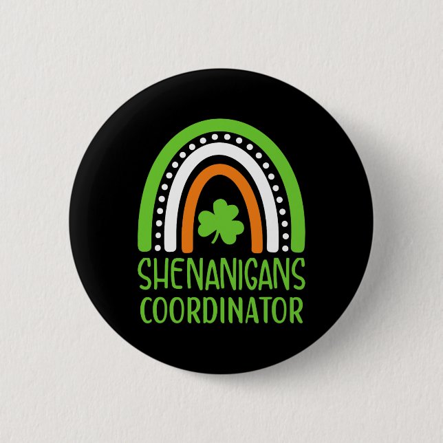 Shenanigans Coordinator Irish Rainbow - St Patrick Button (Front)