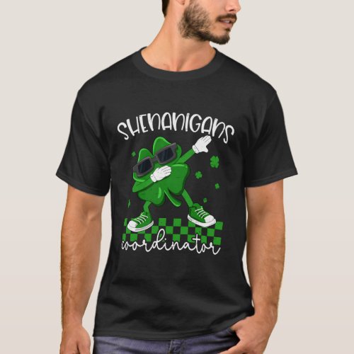 Shenanigans Coordinator Irish Shamrock St Patricks T_Shirt