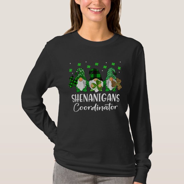 Shenanigans Coordinator St Patrick s Day Gnomes Gr T-Shirt (Front)